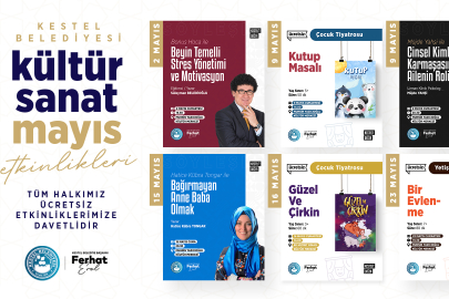 Kestel’de Mayıs ayı kültür sanatla dolu geçecek