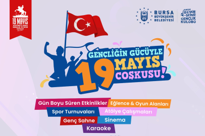 Bursa’da 19 Mayıs dopdolu programla kutlanacak