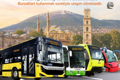 Bursa’da bayramda toplu ulaşım ücretsiz